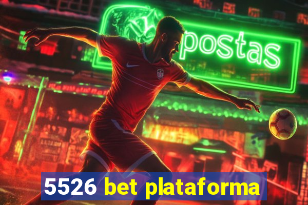 5526 bet plataforma